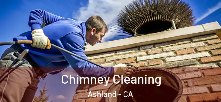 Chimney Cleaning Ashland - CA